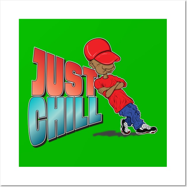 Just Chill Wall Art by Big Bee Artistry